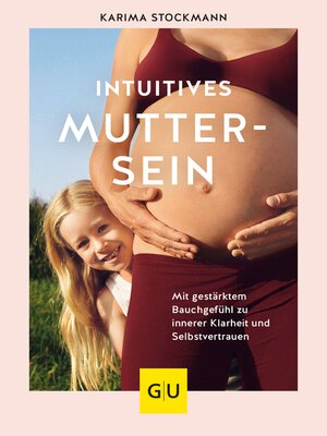cover image of Intuitives Muttersein